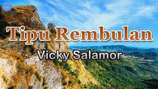 Download lagu Tipu Rembulan - Vicky Salamor (lirik Lagu) | Lagu Indonesia  ~ bukannya beta takut malam mp3