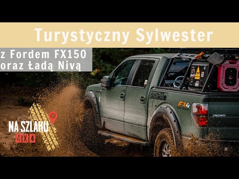 Łada Niva to sabotaż? Turystyczny Sylwester w terenie z Fordem FX150, Ładą Nivą i Porsche Cayenne