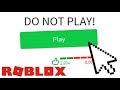 DO NOT PLAY THIS ROBLOX GAME! DO NOT PLAY THIS ROBLOX GAME!