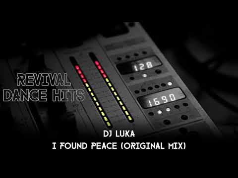 DJ Luka - I Found Peace (Original Mix) [HQ]