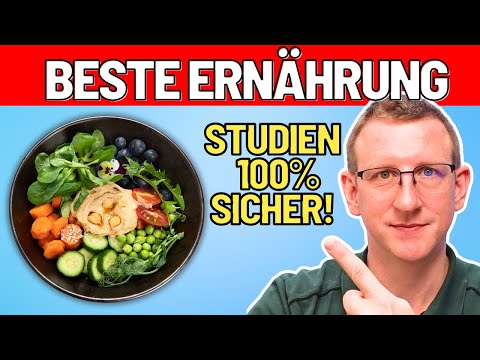 Die gesündeste Ernährung laut Studien - besser geht nicht!