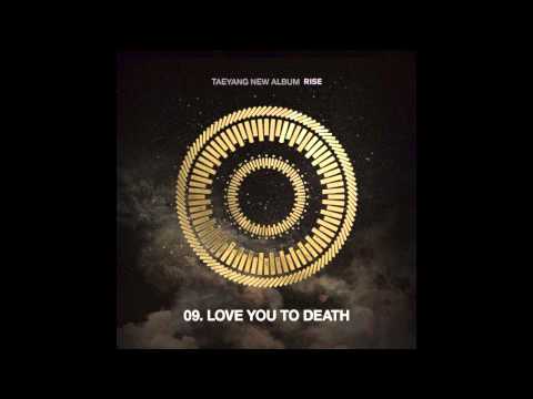 TAEYANG - LOVE YOU TO DEATH + ENG LYRICS