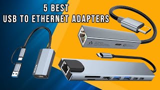 5 Best USB To Ethernet Adapters for 2025