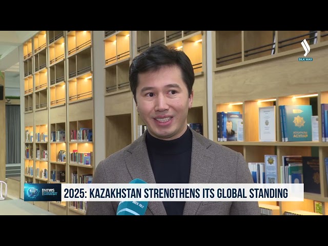 2025-жыл: Казакстан дүйнөдөгү позицияларын бекемдеди