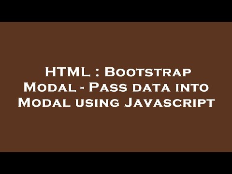 Html Bootstrap Modal Pass Data Into Modal Using Javascript