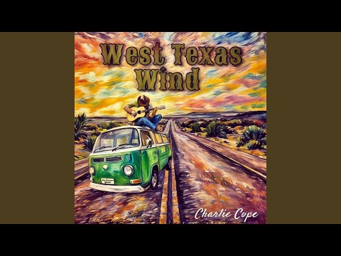 West Texas Wind - Charlie Cope