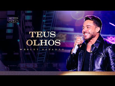Wesley Safadão - Teus Olhos - TBT WS 3
