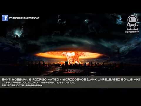 Santi Mossman & Rodrigo Mateo - MicroCosmos (Lank Unreleased Bonus Mix) [FREE DOWNLOAD]