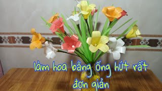 Hướng dẫn làm hoa bằng ống hút