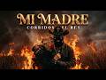 Mi Madre - (Video Concept) | Corridos Del Rey 👑