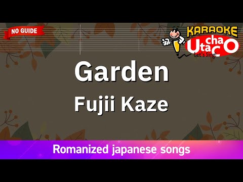 Garden – Fujii Kaze (Romaji Karaoke no guide)