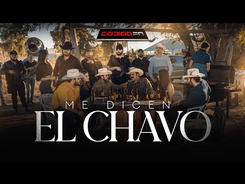 Código FN - Me Dicen El Chavo (Video Oficial)