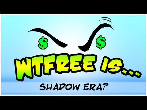 ► WTF Is... - Shadow Era ? ( WTFree Edition )