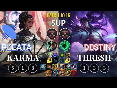 DRX Pleata Karma vs Destiny Thresh Sup - KR Patch 10.16