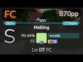 [9.21⭐] mrekk | Cuco - Melting [Piggy] 1st +HDDT FC 99.44% {#1 870pp FC} - osu!