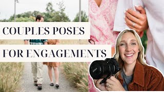 8 Couples Pose Ideas for Engagement Photos | How I pose my couples for an engagement photoshoot