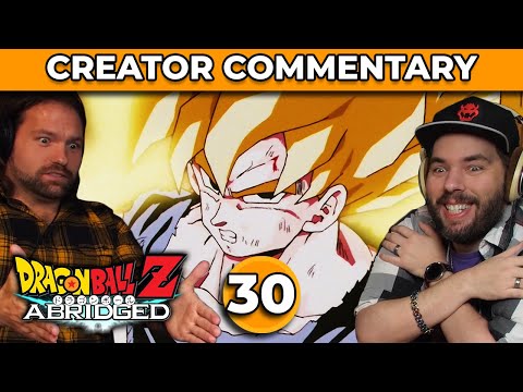 Dragonball Z Abridged Creator Commentary | Episode 30