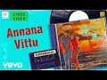 Vaathiyaar Veetu Pillai Annana Vittu Lyric Sathyaraj Shobana Ilaiyaraaja