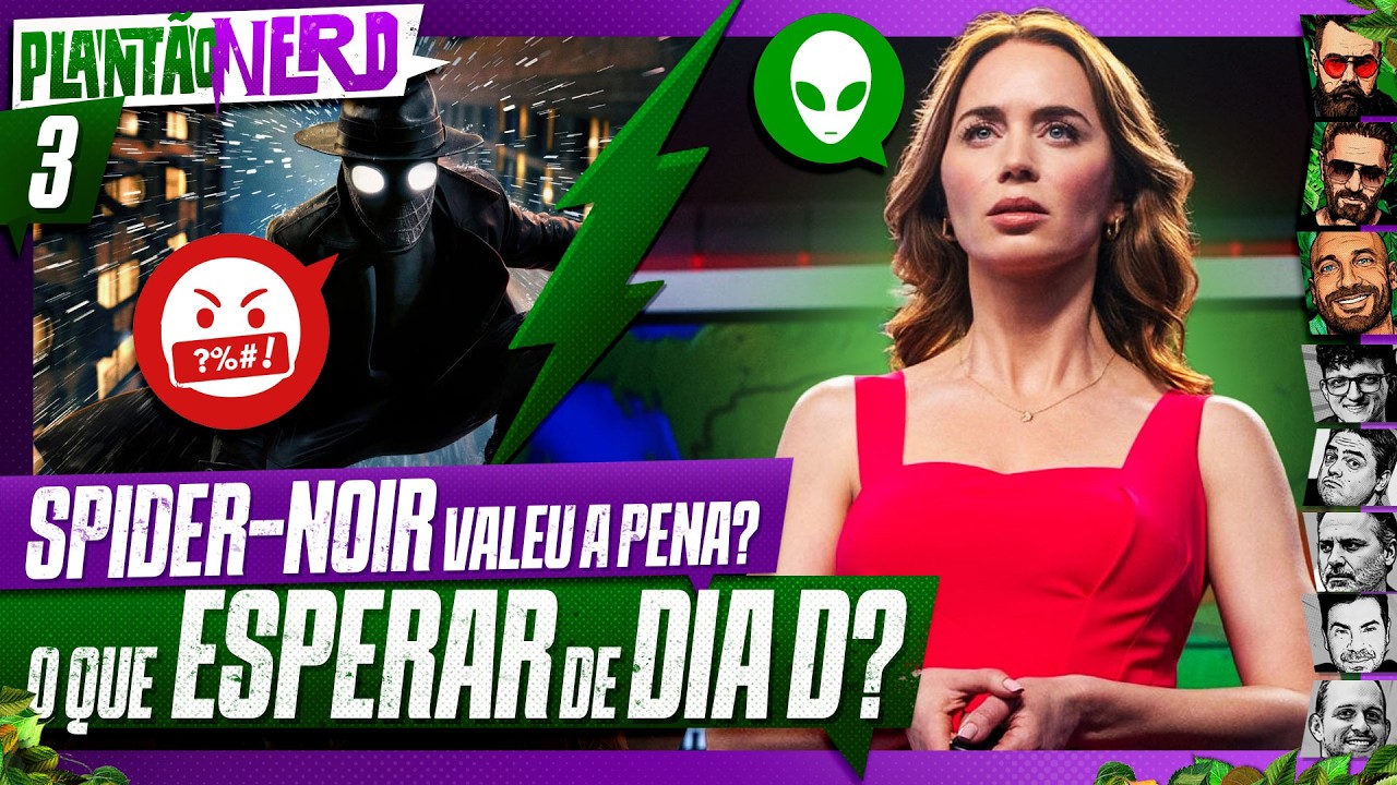HOMEM-ARANHA NOIR + O QUE ESPERAR DE DIA D? + NOVA TEMPORADA DE X-MEN ‘97 - Plantão Nerd. #003