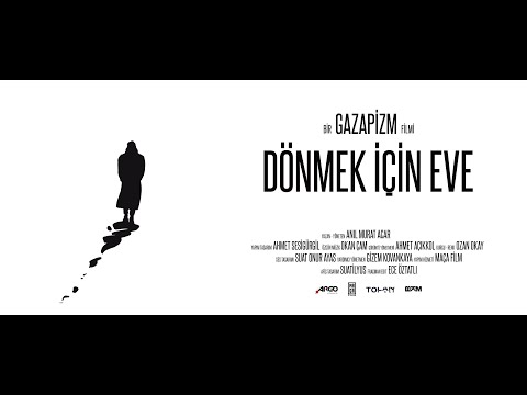 DÖNMEK İÇİN EVE a film by Gazapizm