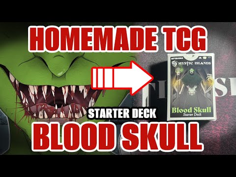 Homemade TCG Blood Skull Starter Deck - Deck Overview - Indie TCG - HCTG - New Mystic Islands Deck