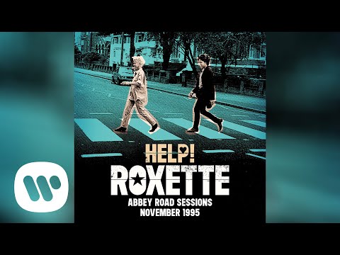 Roxette - Help! (Abbey Road Sessions November 1995) [Official Audio]