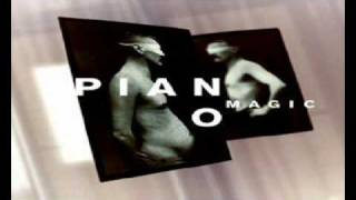 Songtext von Piano Magic - Incurable ... Text Musik-video-Miniaturansicht