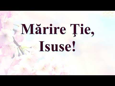 Mărire Ție ( Interpretarea)