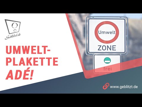 Grüne Plakette adé? Warum immer mehr Umweltzonen verschwinden! | Geblitzt.de | Aktuell