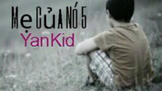 Mẹ Của Nó 5 | ( Đời Của Nó 2 ) - YanKid