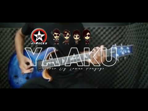 Ya Aku - J-rocks