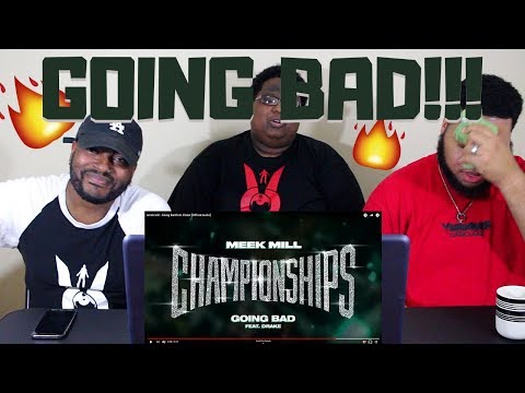 Meek Mill - Going Bad feat. Drake [Official Audio] - REACTION!!