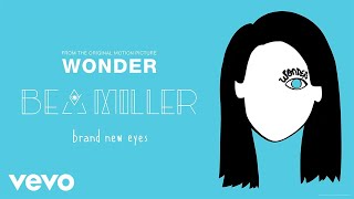 Bea Miller - brand new eyes (From Wonder/Audio Only)