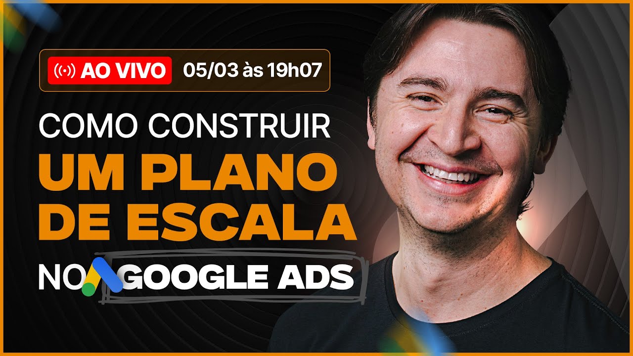 [LIVE ] COMO CONSTRUIR UM PLANO DE ESCALA NO GOOGLE ADS I ADRIANO GIANINI
