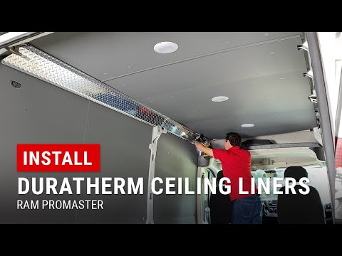 Installing DuraTherm Ceiling Liners in our RAM ProMaster