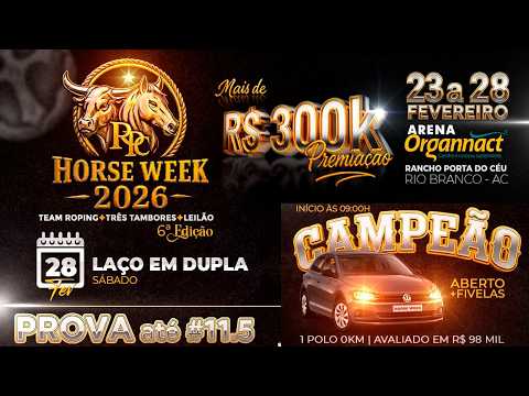 HORSE WEEK 2026 - RANCHO PORTA DO CÉU - RIO BRANCO - ACRE