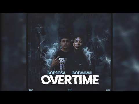 BOE Mumu ft BOE Sosa - Overtime