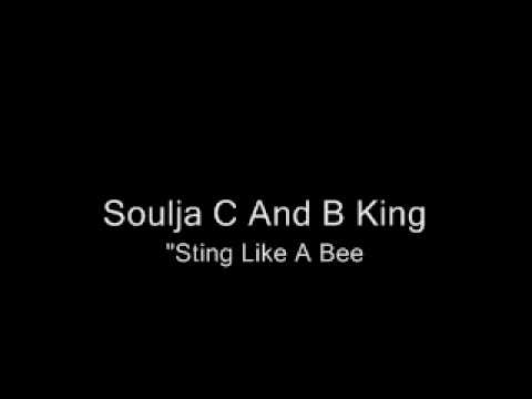 soulja c and b king - sting like a bee