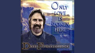 Only Love Is Spoken Here