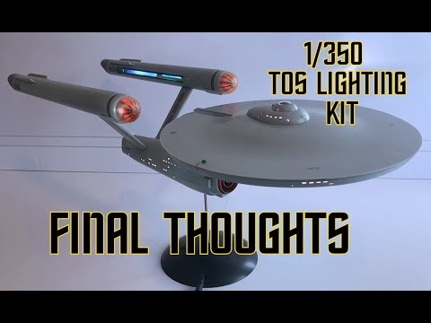 TOS 1/350 Lighting Kit. - Final Assembly.