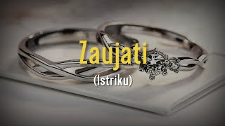Download lagu Zaujati زوجتى (Istriku) Arab, Latin, dan Terjemahan mp3