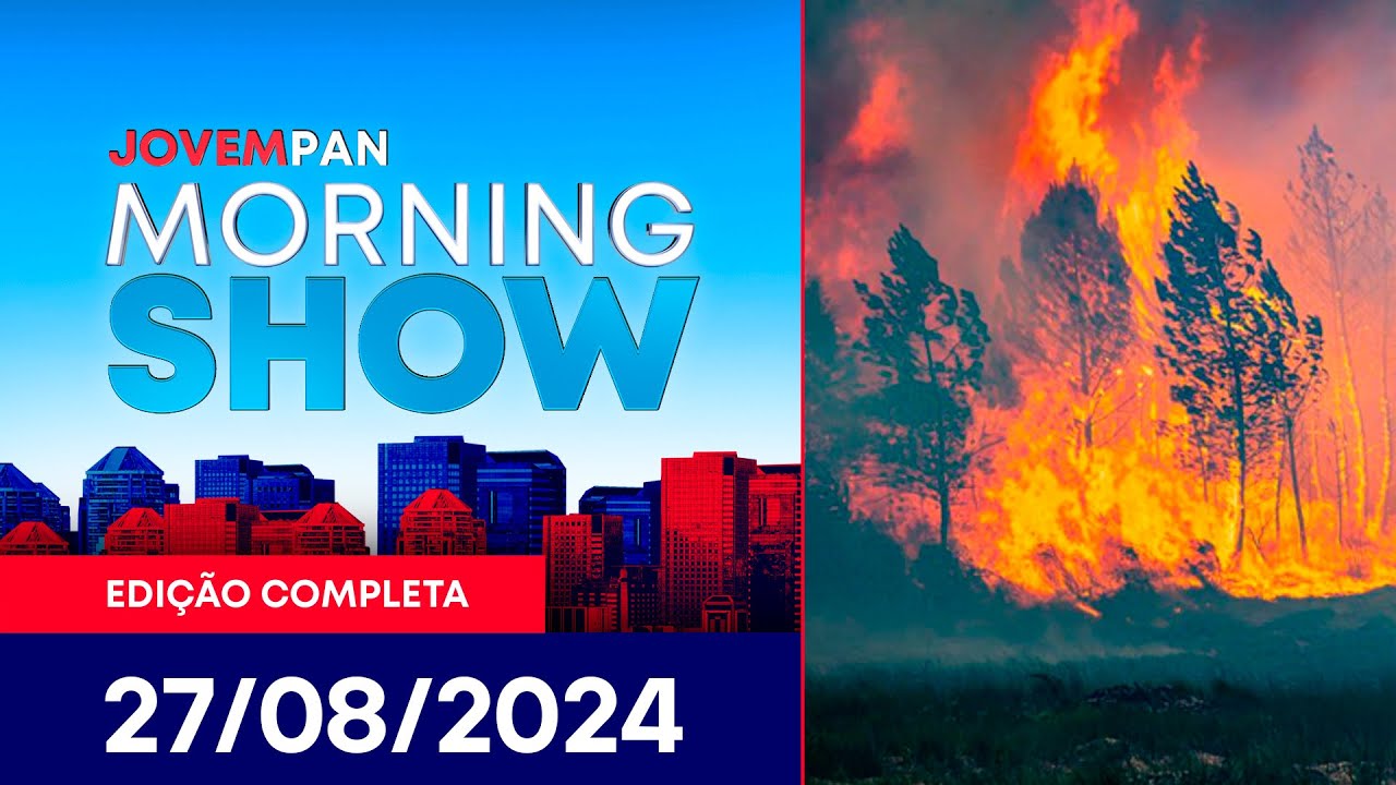 MORNING SHOW - 27/08/2024