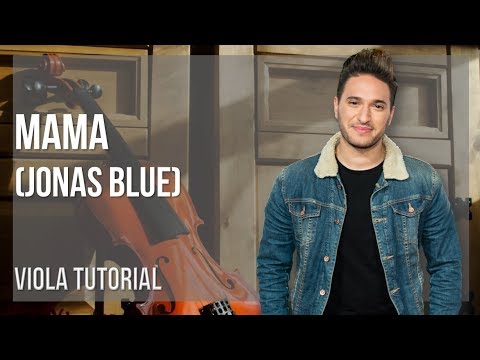 How to play Mama by Jonas Blue on Viola (Tutorial)