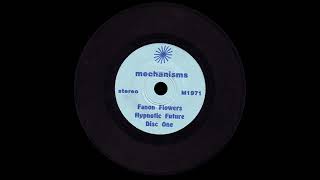 Fanon Flowers – Hypnotic Future Disc One (Mechanisms Industries, 1996)