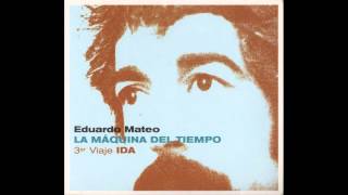 Eduardo Mateo - LA MÁQUINA DEL TIEMPO - 3er Viaje: IDA (Álbum Completo / Full Album)