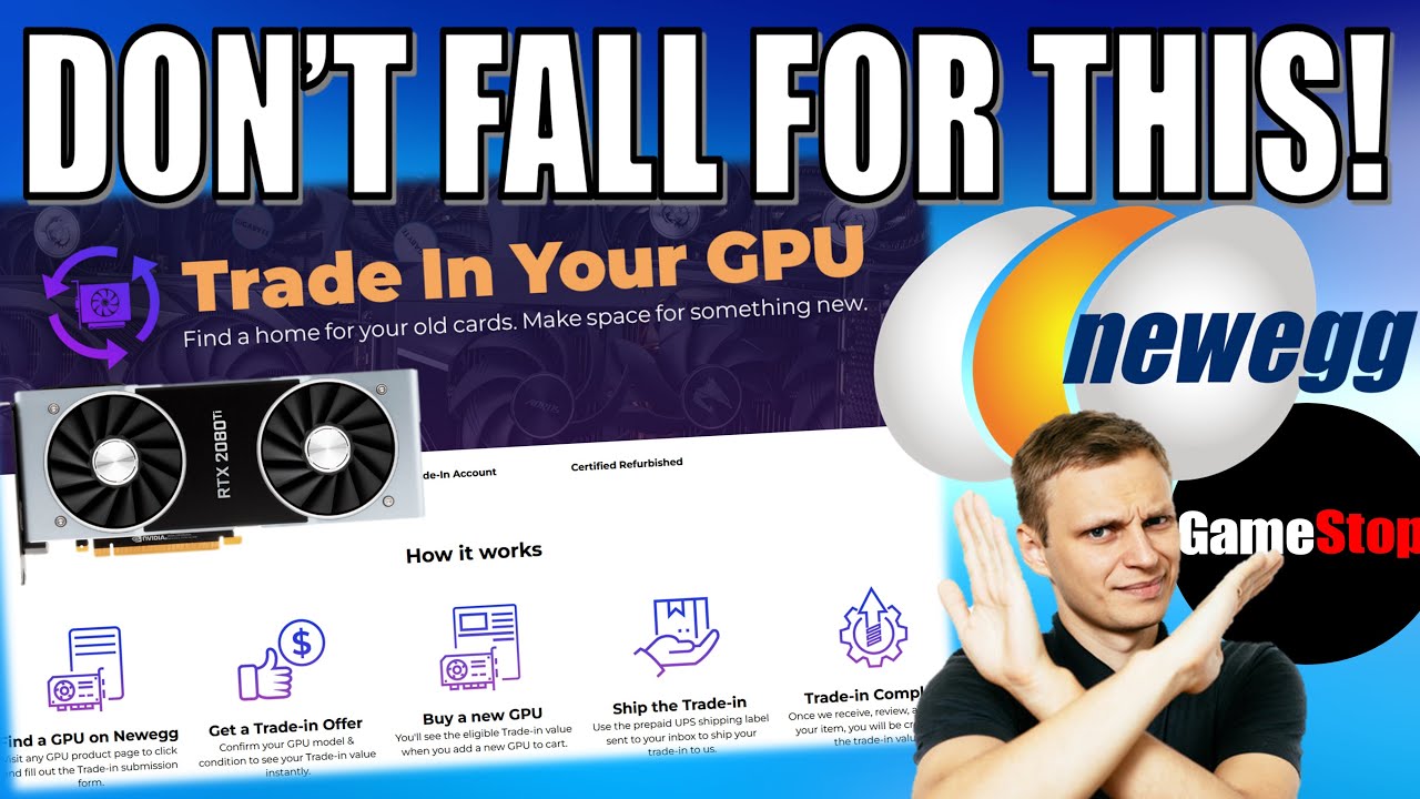 Newegg's GPU Trade In Program Is Absolutely Awful - SELLER BEWARE!