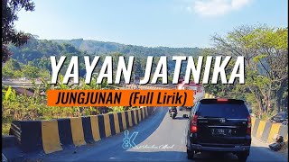 Download lagu YAYAN JATNIKA - JUNGJUNAN ( Full Lirik ) mp3 Download lagu YAYAN JATNIKA - JUNGJUNAN ( Full Lirik ) mp3