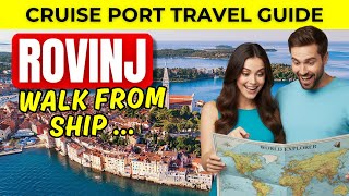 Rovinj Cruise Port Guide – Walk Straight Into Old Town