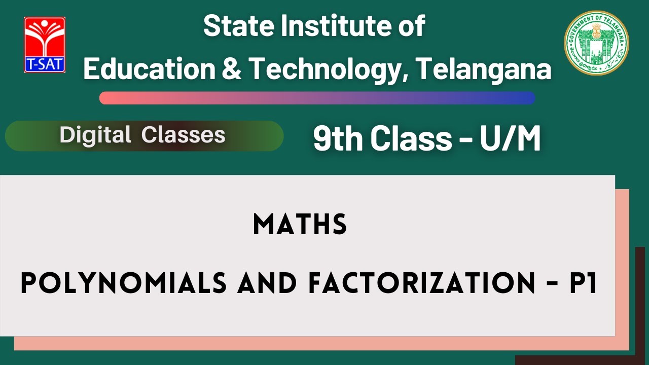 9th Class (U/M) || Maths – Polynomials and Factorization - P1