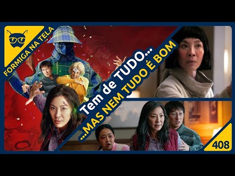 Tudo em Todo Lugar ao Mesmo Tempo (SEM SPOILERS) | Formiga Na Tela 408 - Formiga Elétrica